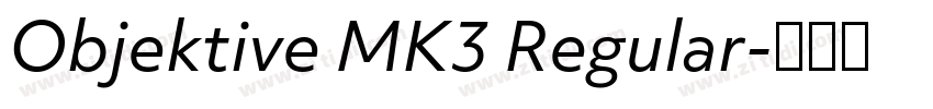 Objektive MK3 Regular字体转换 Objektive MK3 Regular字体转换